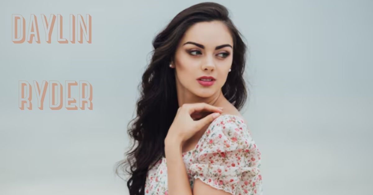 Daylin Ryder: From Early Beginnings to Digital-Era Recognition