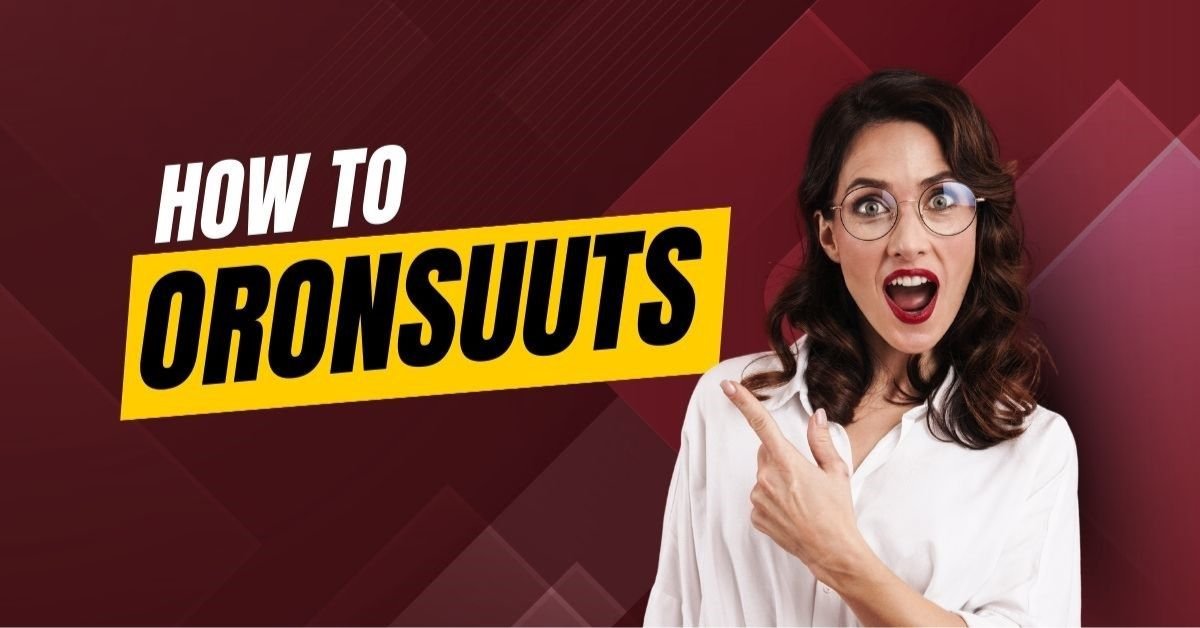 Oronsuuts Meaning, Origins, Cultural Depth and Modern Significance